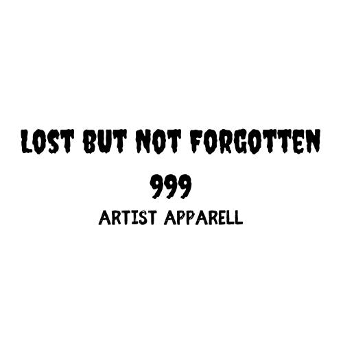 LostButNotForgotten999